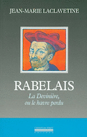 Rabelais: la devinière ou le havre perdu